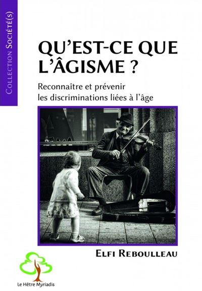 Qu'est-ce que l'agisme reconnaitre et prevenir les discrimi