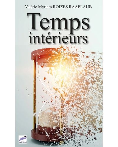 Temps intérieurs - Valerie Myriam Roizès Raaflaub - broché