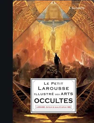 Le Petit Larousse illustré des arts occultes