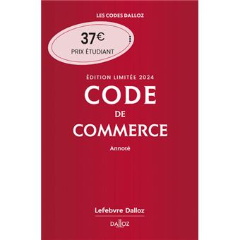 Code de commerce 2024 annoté. Édition limitée