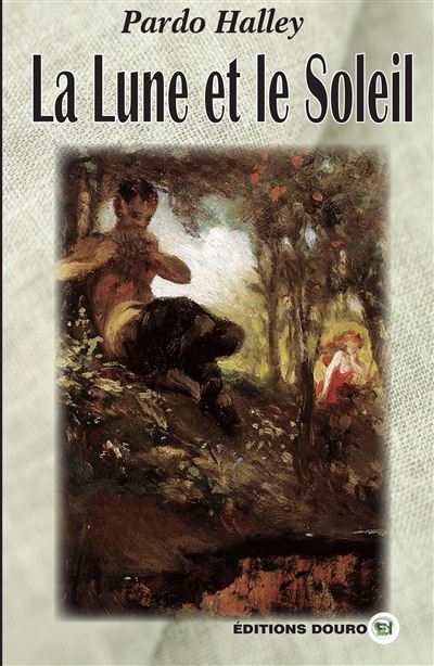 La Lune et le Soleil - Pardo Halley - broché