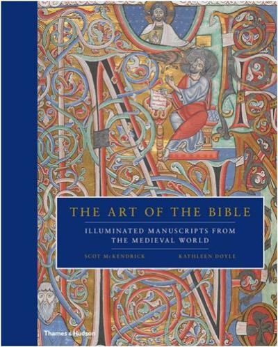 ART OF THE BIBLE ILLUMINATED MANUSCRIPTS FROM THE MEDIEVAL