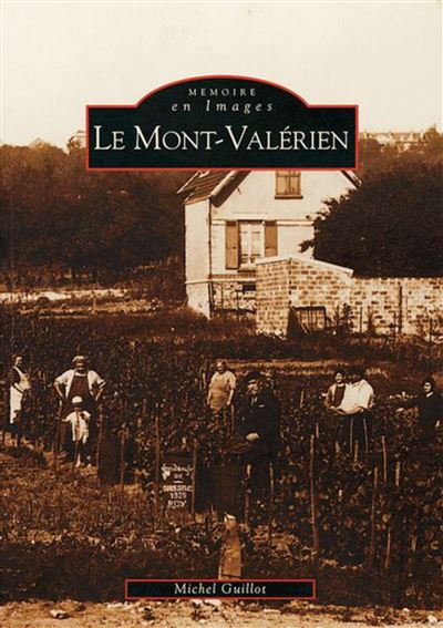 Mont-Valérien (Le) - Michel Guillot - (donnée non spécifiée)