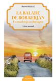 La balade de Bob Kerjan
