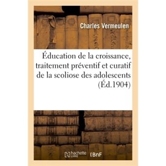 Éducation de la croissance, exercices méthodiques appliqués au traitement préventif