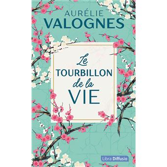 Le Tourbillon de la vie