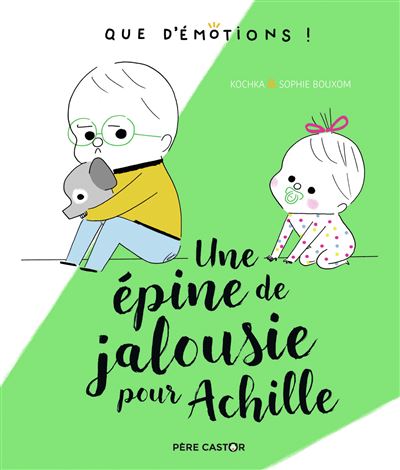 Une épine de jalousie pour Achille - Sophie Bouxom - cartonné