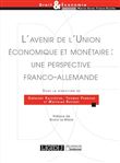 L'avenir de l'union economique et monetaire : une perspective franco-allemande