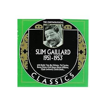 Chronological Slim Gaillard 1951-1953 - Slim Gaillard - CD album ...