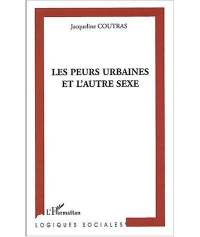 Les peurs urbaines et l'autre sexe