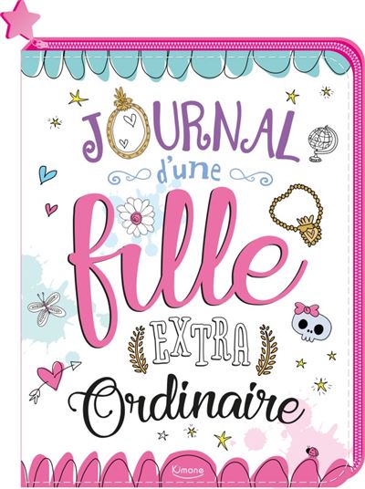 Journal d'une fille extraordinaire (coll. carnets & petits papiers)