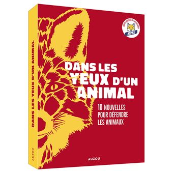 Dans les yeux d un animal   dix nouvelles pour défendre les animaux