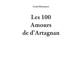 Les 100 Amours de d'Artagnan