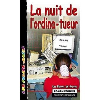 La nuit de l'ordina-tueur