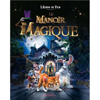 Le Manoir Magique Le Petit Album Du Film Poche Collectif Achat Livre Fnac