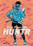 Huntr - La Bulle - tome 1