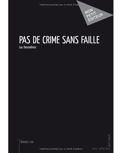 Pas de crime sans faille