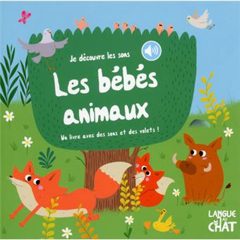 Je Découvre Les Sons Les Bébés Animaux