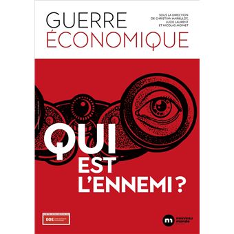 Guerre économique : qui est l'ennemi ?