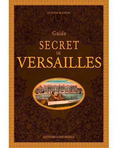 Guide secret de Versailles