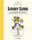 Lucky Luke - La conquête de l'Ouest à travers les aventures du célèbre cow-boy
