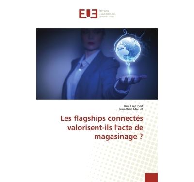 Les flagships connectes valorisent-ils l'acte de magasinage