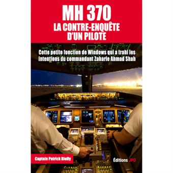 MH370 La contre-enquête d'un pilote