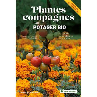 Plantes compagnes au potager bio - Nouvelle édition