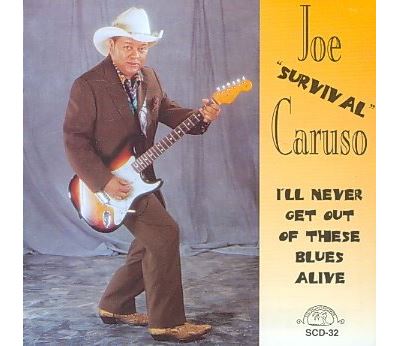 I ll never get out of these blues alive