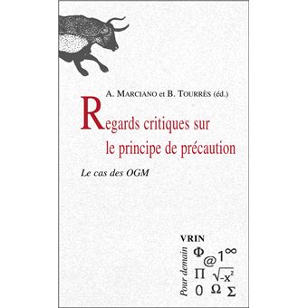 Regards critiques sur le principe de precaution.