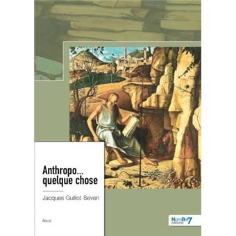 Anthropo... quelque chose