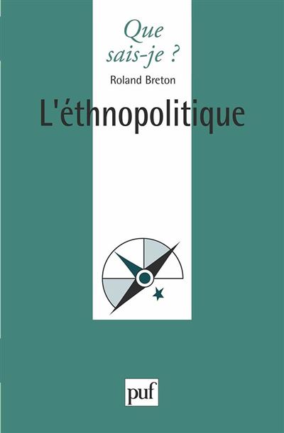 L'éthnopolitique - Roland Breton - (donnée non spécifiée)