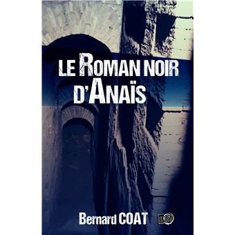 Le roman noir d'Anais