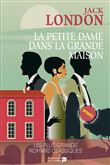 La petite dame dans la grande maison