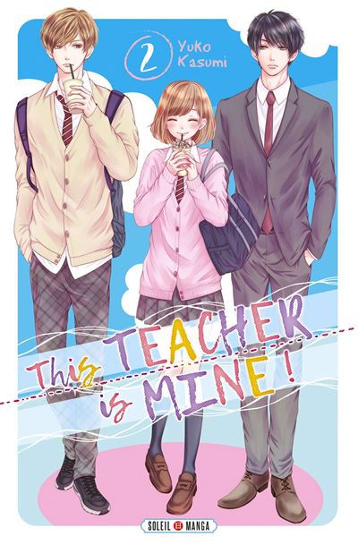 This Teacher is Mine! - Yuko Kasumi - broché