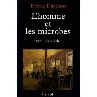 Nouvelles Etudes Historiques - L'homme et les microbes XVIIe-Xxe siècle - 1