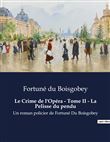 Le Crime de l'Opéra - Tome II - La Pelisse du pendu