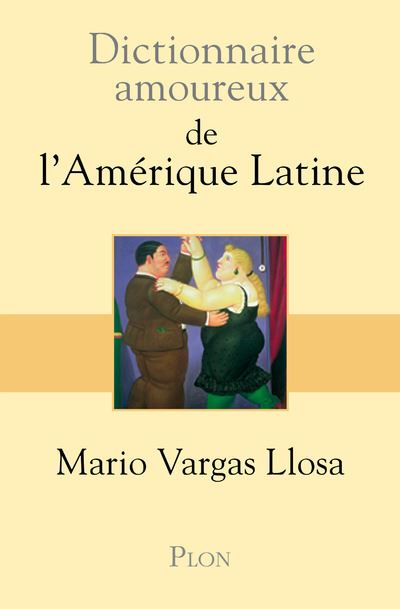 Dictionnaire amoureux de l'Amérique Latine