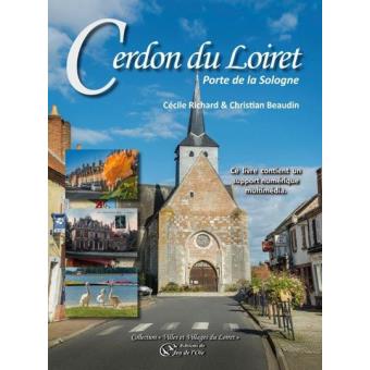 Cerdon Du Loiret Porte De La Sologne Livre Cd Cecile Richard Christian Beaudin Achat Livre Fnac