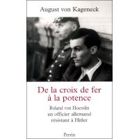 De la croix de fer à la potence Roland von Hoesslin, officier allemand sous Hitler
