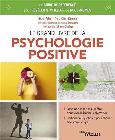 Le grand livre de la psychologie positive - Bruno Adler - broché