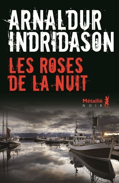 Les Roses de la nuit - Arnaldur Indridason - broché