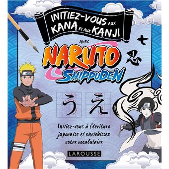 Initiez-vous aux Kanji et Kana avec Naruto