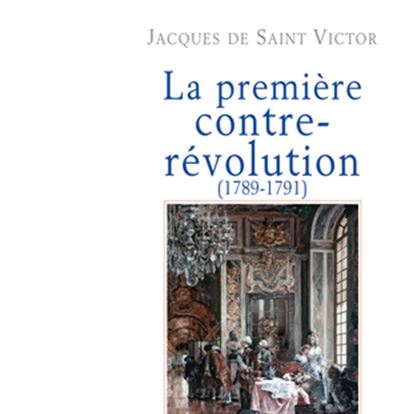 La première contre-révolution (1789-1791)