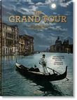 The Grand Tour. The Golden Age of Travel