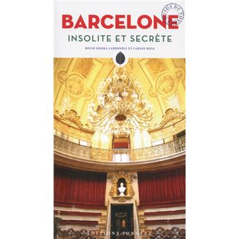 Barcelone insolite et secrète