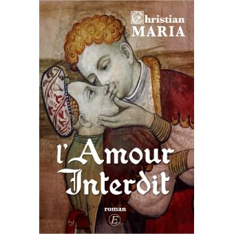 L Amour Interdit Broche Christian Maria Achat Livre Fnac