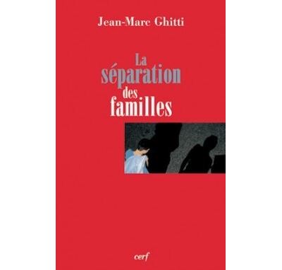La séparation des familles