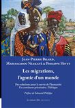 Les migrations, l’agonie d’un monde