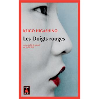 Les Doigts rouges - Poche - Keigo Higashino, Sophie Rèfle - Achat Livre ...